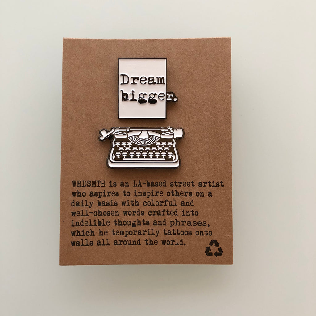 Dream Bigger - Pin (Set) -  Paper and Fabric